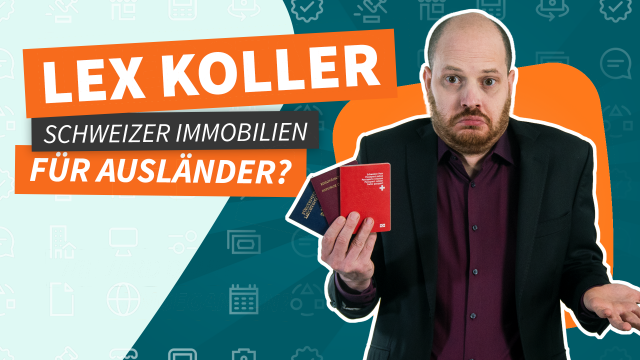 Lex Koller | Können Ausländer Schweizer Immobilien erwerben?