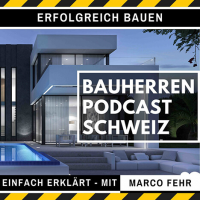 Bauherren Podcast Schweiz